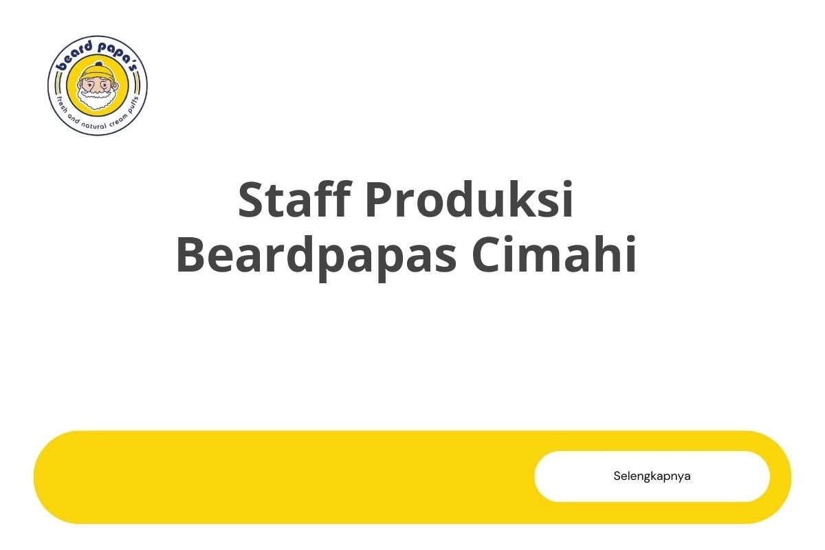 Staff Produksi Beardpapas Cimahi