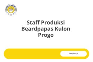 Staff Produksi Beardpapas Kulon Progo