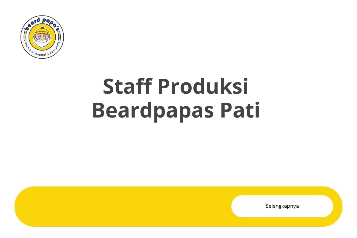 Staff Produksi Beardpapas Pati