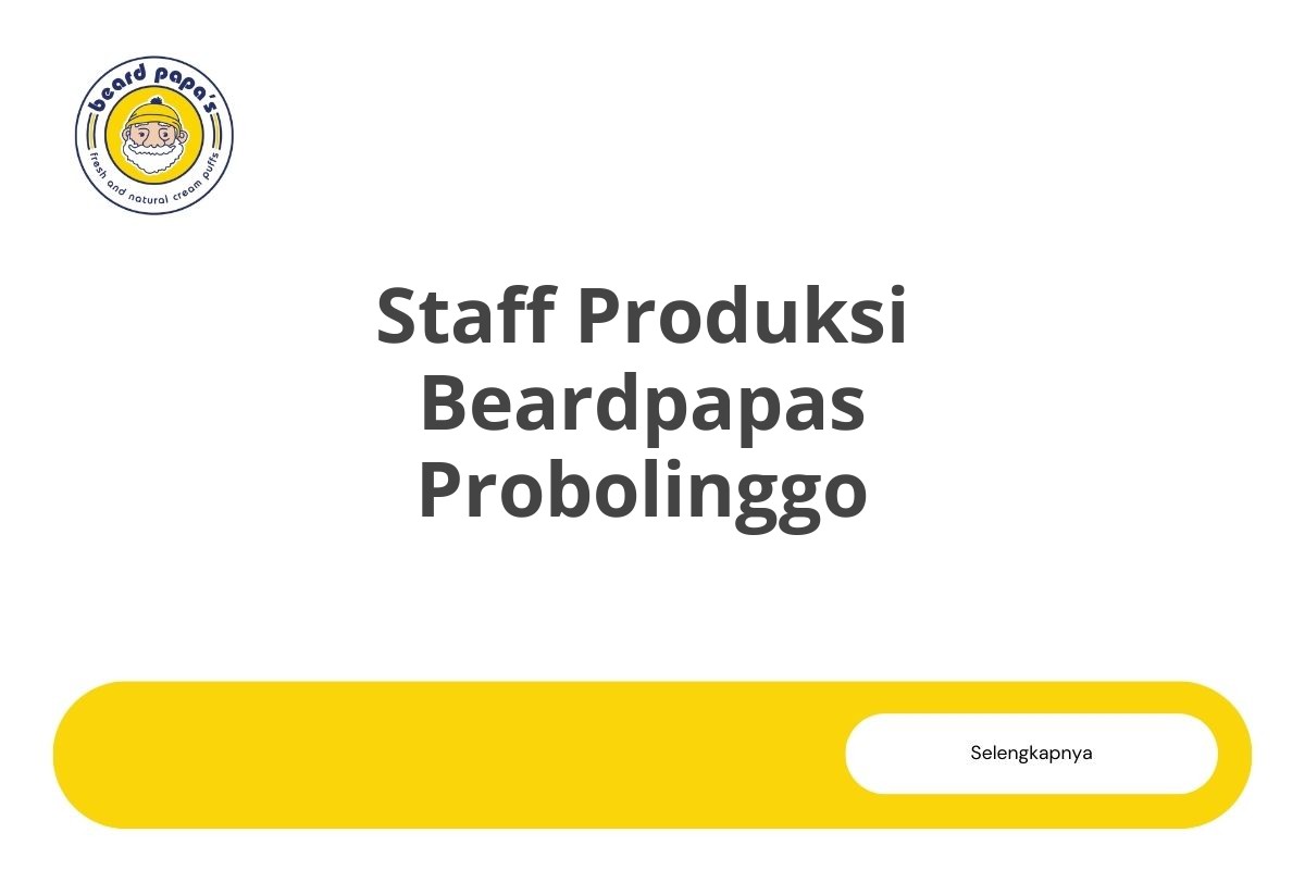 Staff Produksi Beardpapas Probolinggo