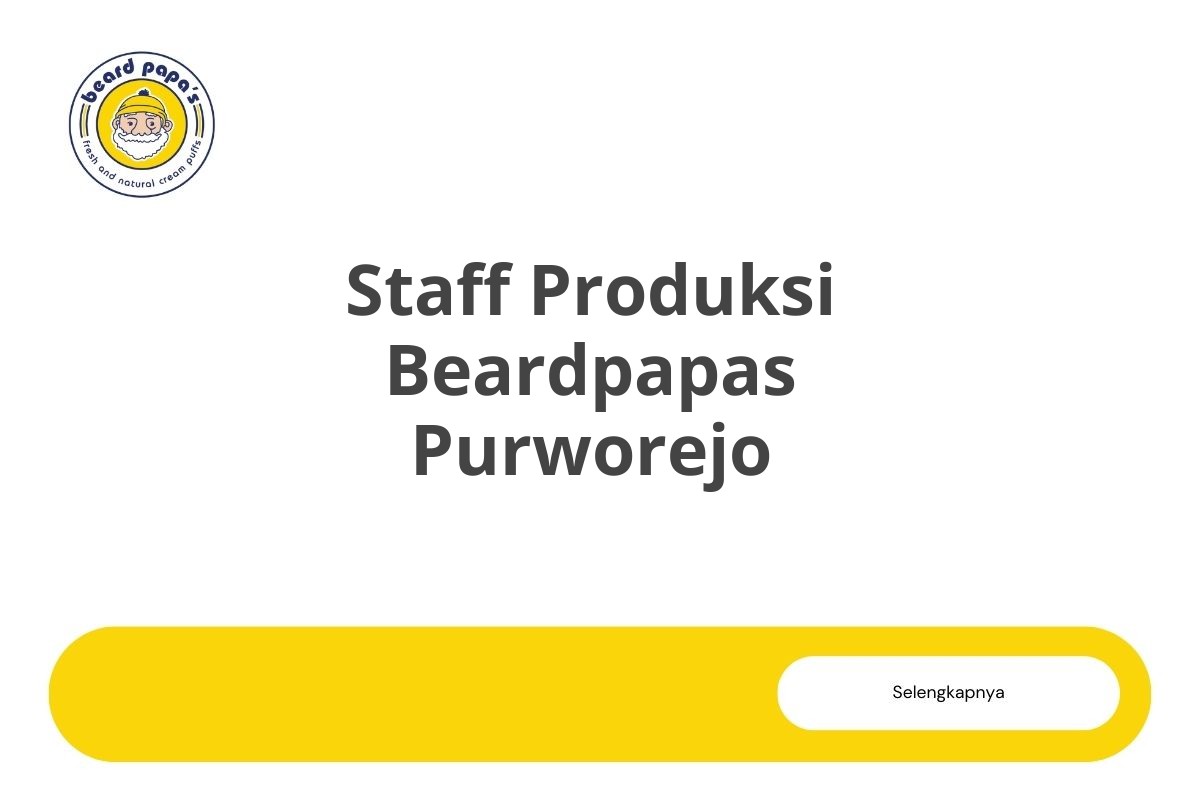 Staff Produksi Beardpapas Purworejo