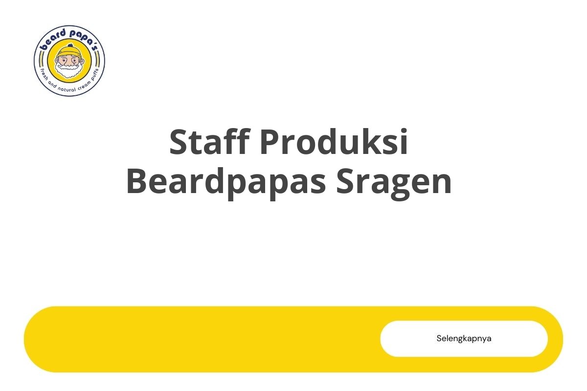 Staff Produksi Beardpapas Sragen