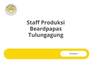 Staff Produksi Beardpapas Tulungagung