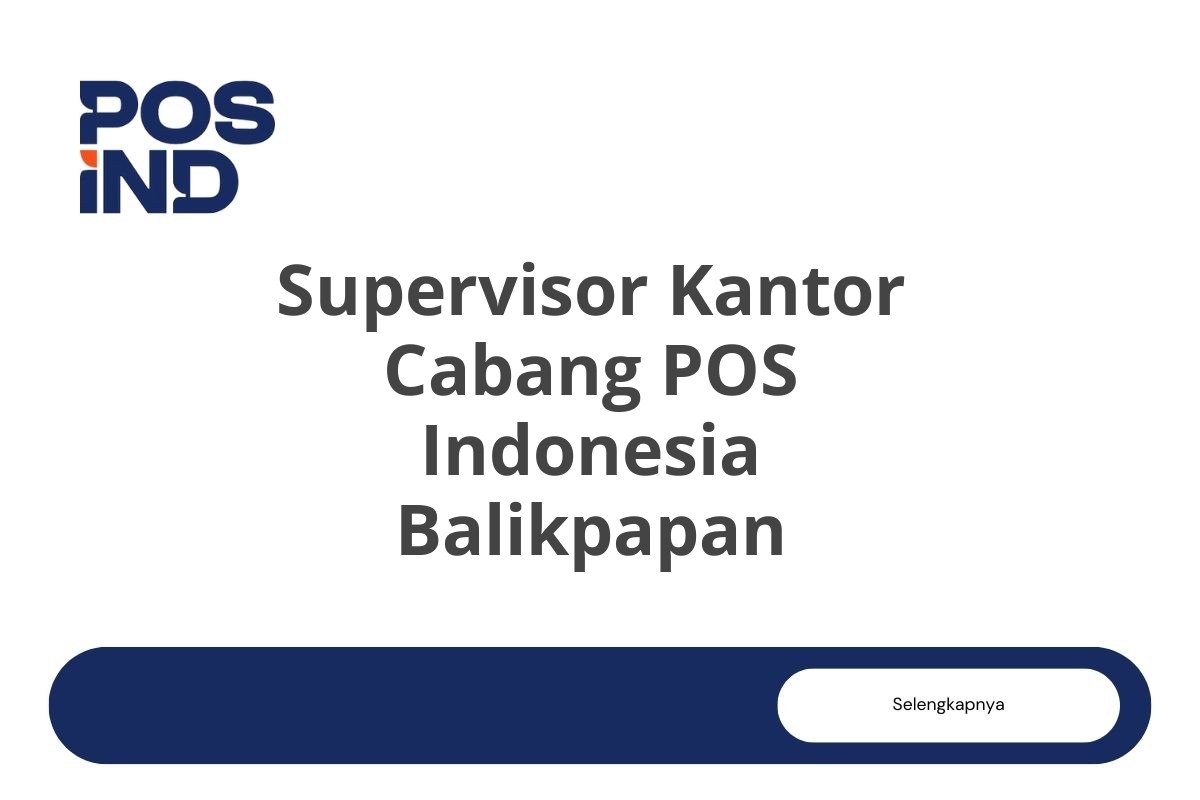 Supervisor Kantor Cabang POS Indonesia Balikpapan