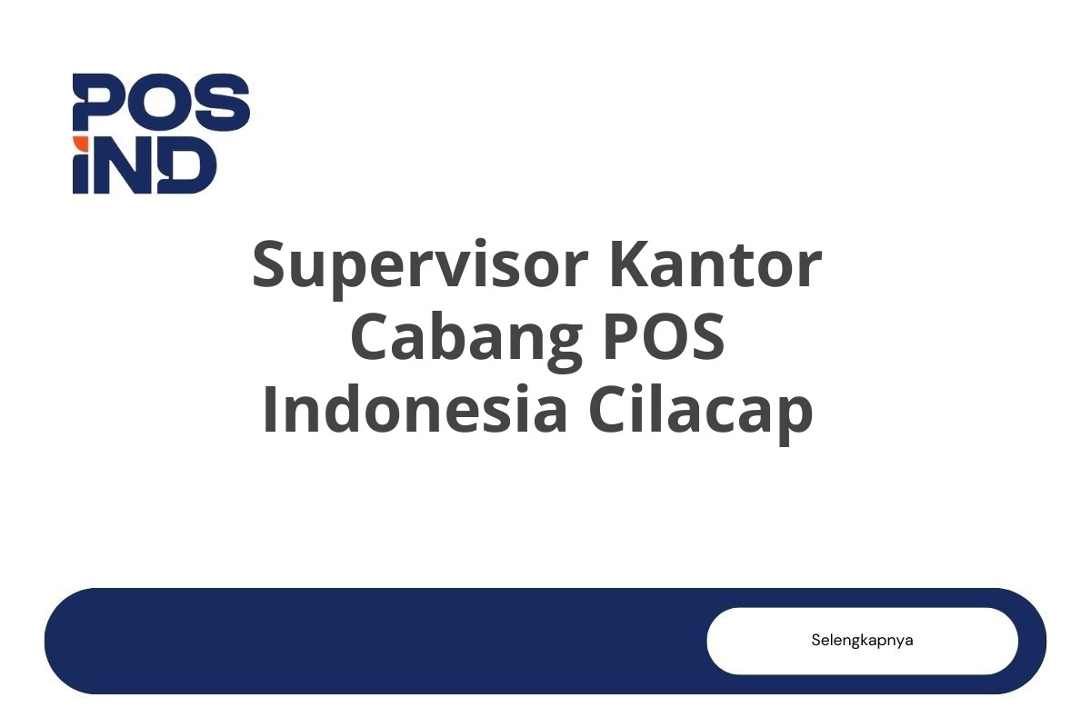 Supervisor Kantor Cabang POS Indonesia Cilacap