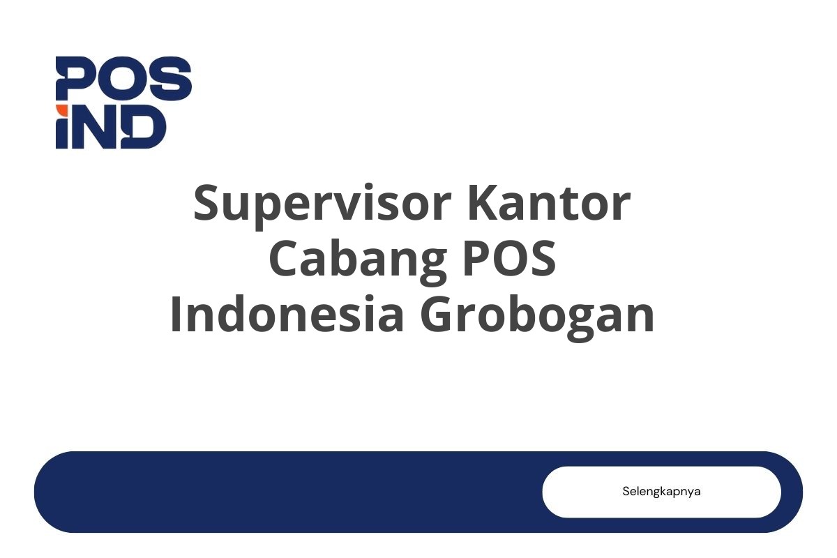 Supervisor Kantor Cabang POS Indonesia Grobogan