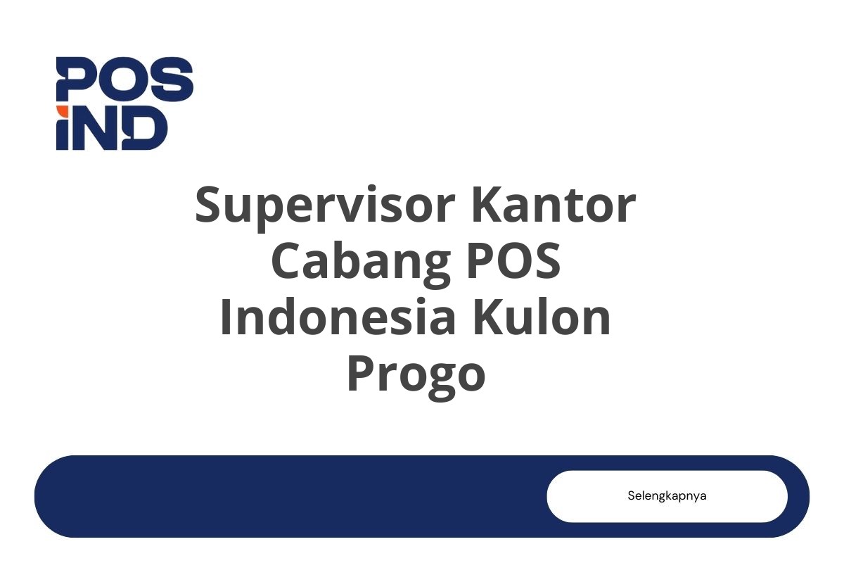 Supervisor Kantor Cabang POS Indonesia Kulon Progo