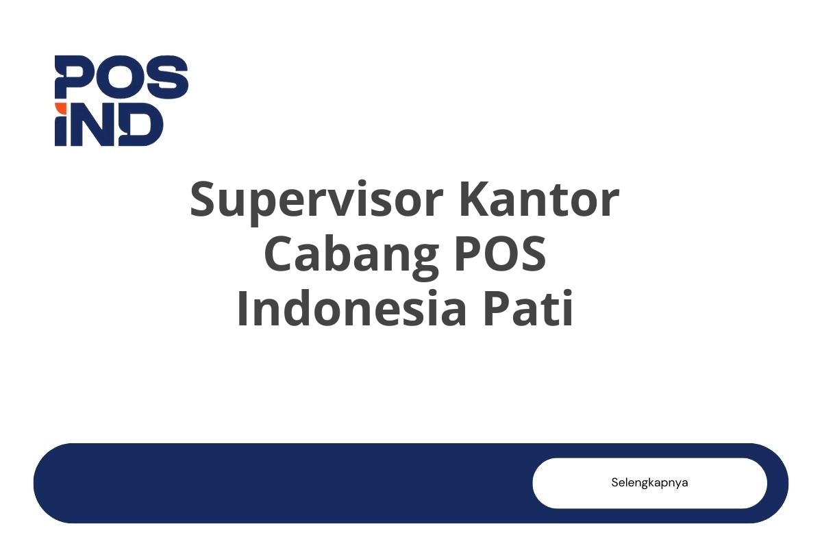 Supervisor Kantor Cabang POS Indonesia Pati