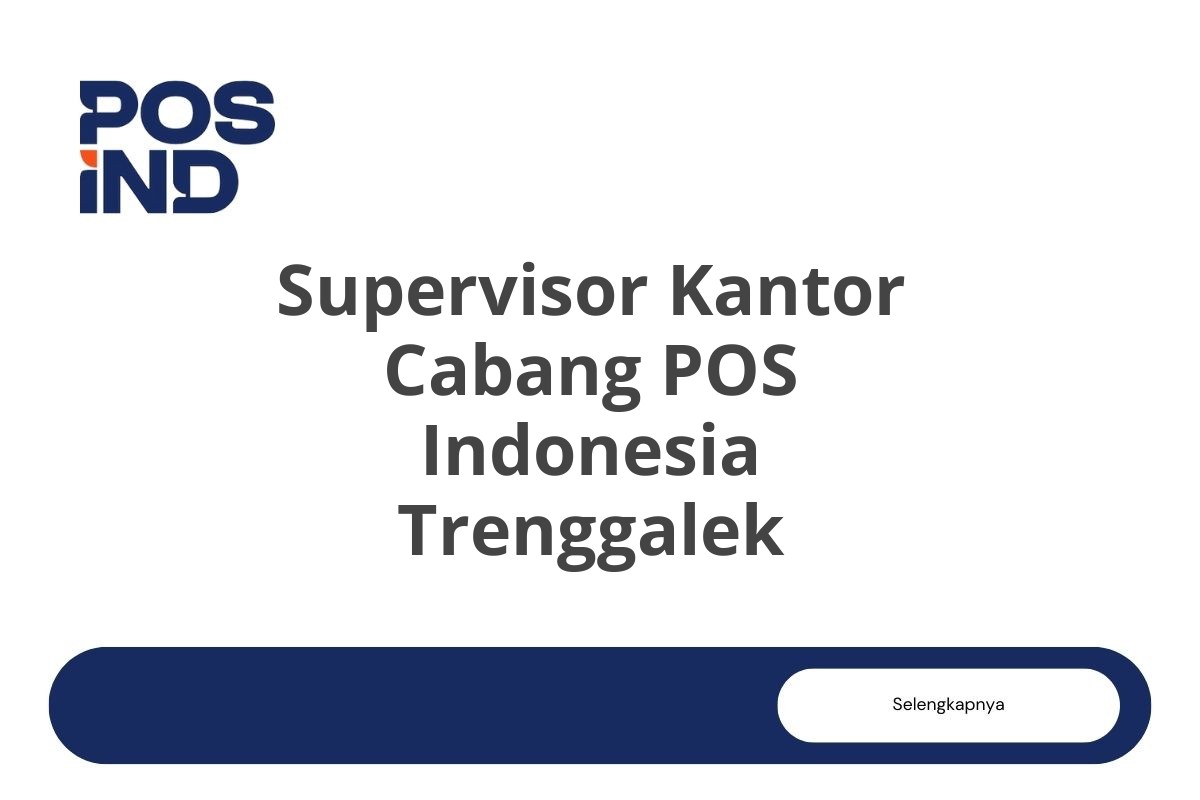 Supervisor Kantor Cabang POS Indonesia Trenggalek