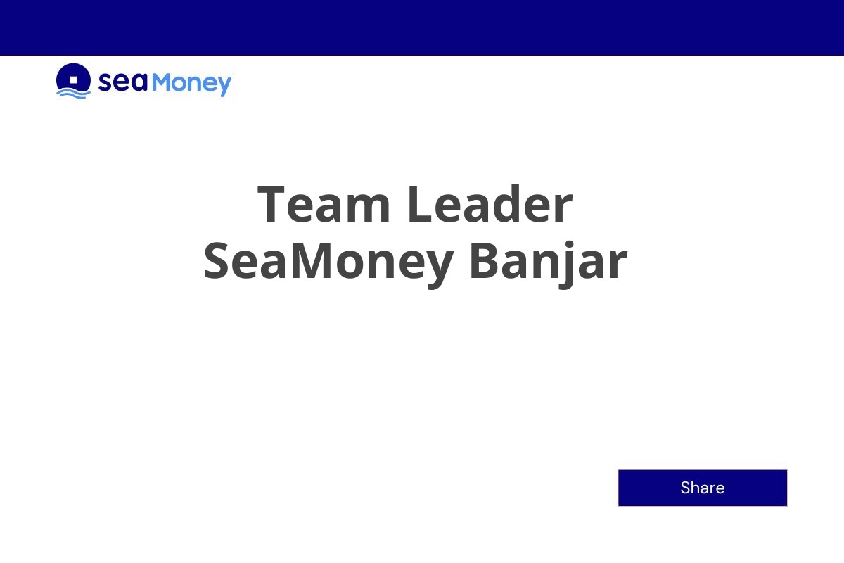 Team Leader SeaMoney Banjar