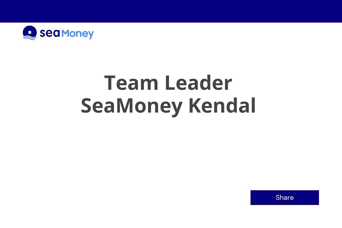 Team Leader SeaMoney Kendal