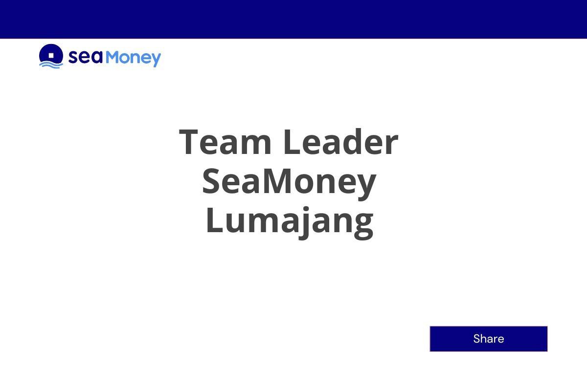 Team Leader SeaMoney Lumajang