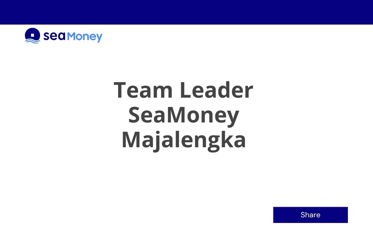 Team Leader SeaMoney Majalengka