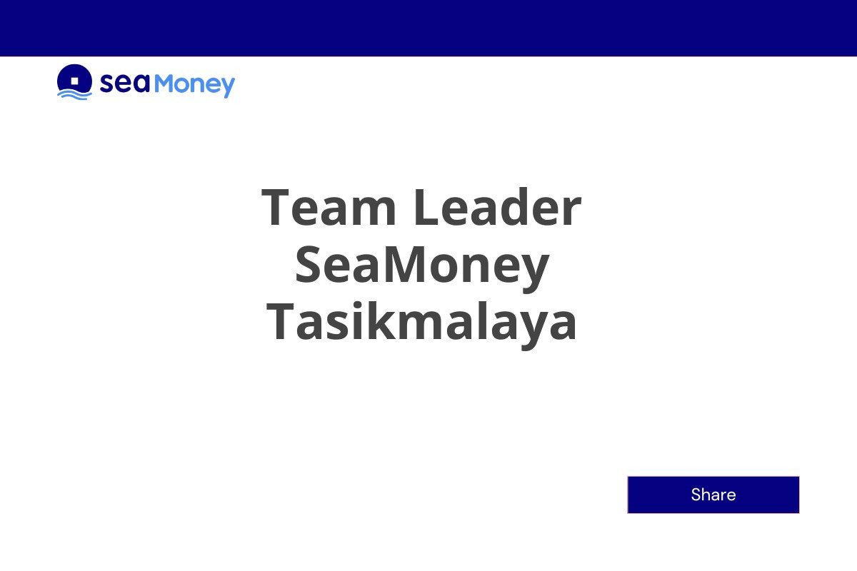 Team Leader SeaMoney Tasikmalaya