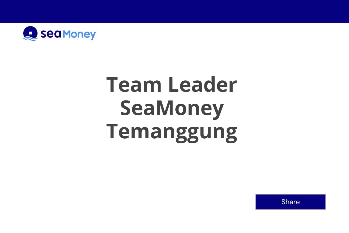 Team Leader SeaMoney Temanggung