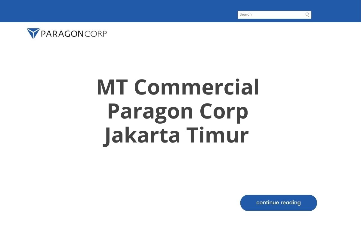 MT Commercial Paragon Corp Jakarta Timur