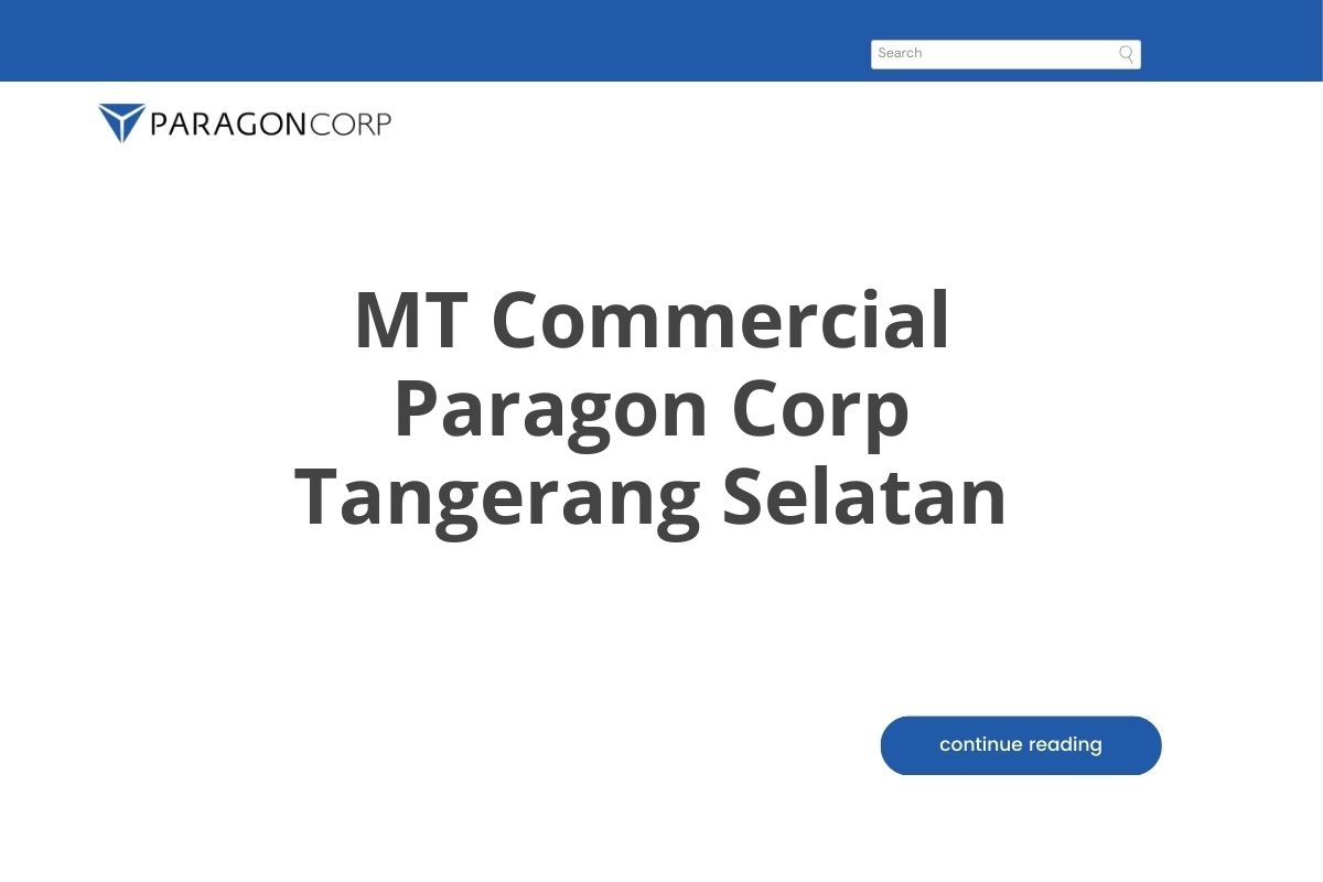 MT Commercial Paragon Corp Tangerang Selatan