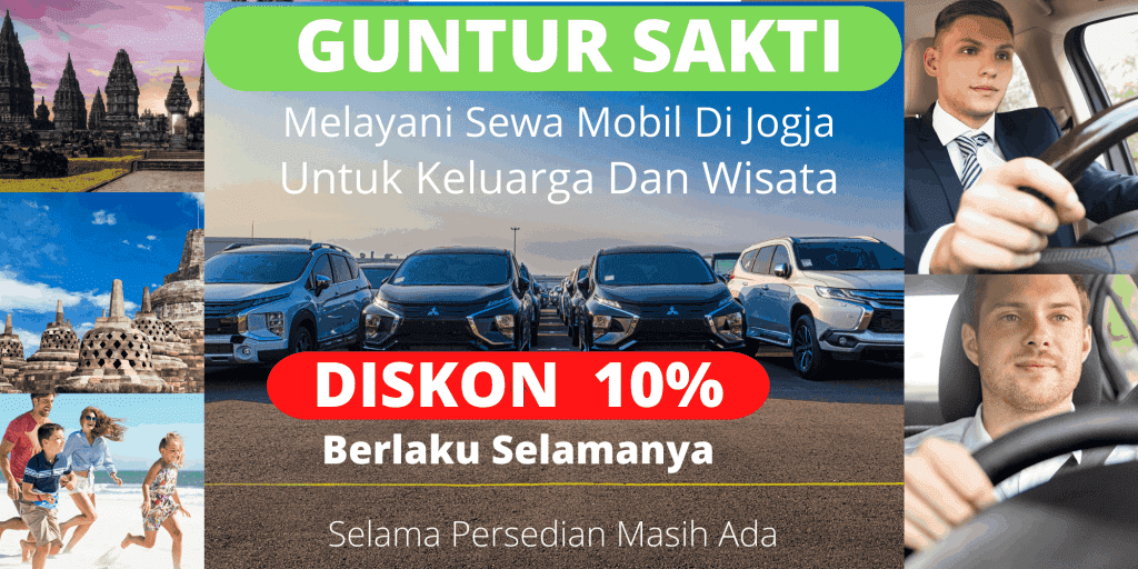 Liburan Tanpa Ribet Pilih Sewa Mobil di Jogja dari CV Guntur Sakti, Solusi Nyaman dan Terjangkau!